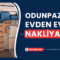Odunpazarı Evden Eve Nakliyat Fiyatları ve Firmaları